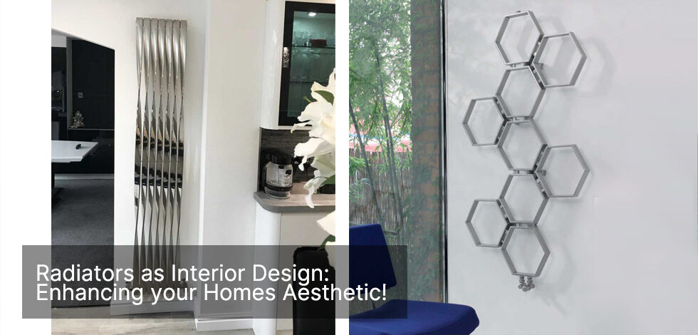 <strong>Radiators as Interior Design Elements: Enhancing Your Home&#8217;s Aesthetic</strong>